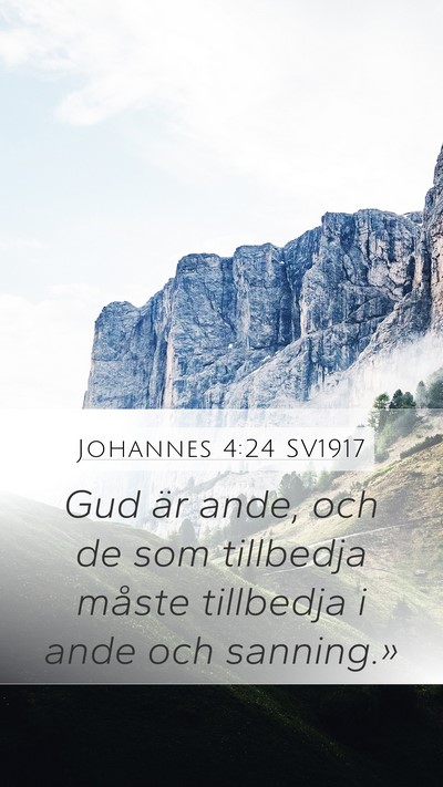 Johannes 4:24 SV1917 Mobile Phone Wallpaper - Gud är ande, och de som tillbedja måste - Mobile Bible Verse Wallpaper