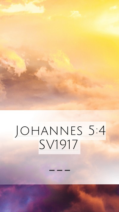 Johannes 5:4 SV1917 Mobile Phone Wallpaper -  - Mobile Bible Verse Wallpaper