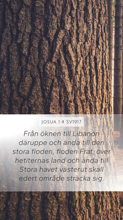 Josua 1:4 SV1917 Mobile Phone Wallpaper - Från öknen till Libanon däruppe och ända till - Mobile Bible Verse Wallpaper