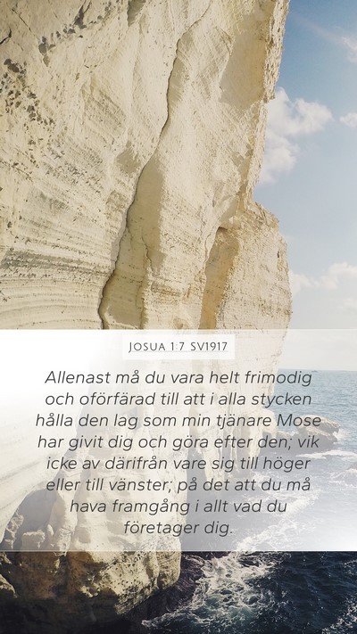 Josua 1:7 SV1917 Mobile Phone Wallpaper - Allenast må du vara helt frimodig och - Mobile Bible Verse Wallpaper