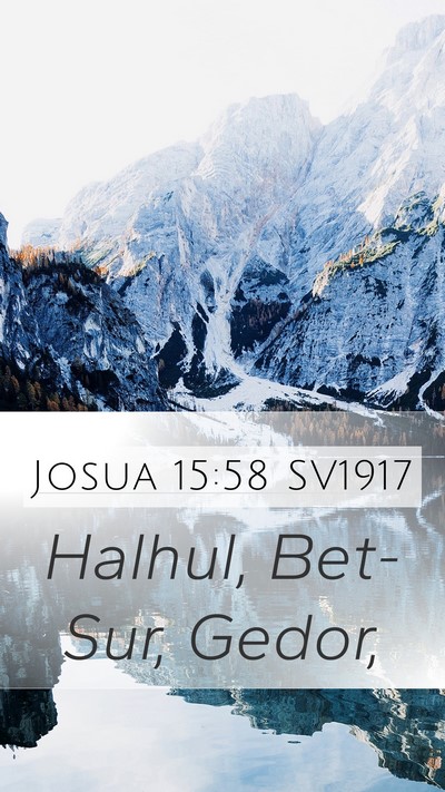 Josua 15:58 SV1917 Mobile Phone Wallpaper - Halhul, Bet-Sur, - Mobile Bible Verse Wallpaper