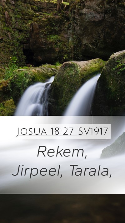Josua 18:27 SV1917 Mobile Phone Wallpaper - Rekem, Jirpeel, - Mobile Bible Verse Wallpaper