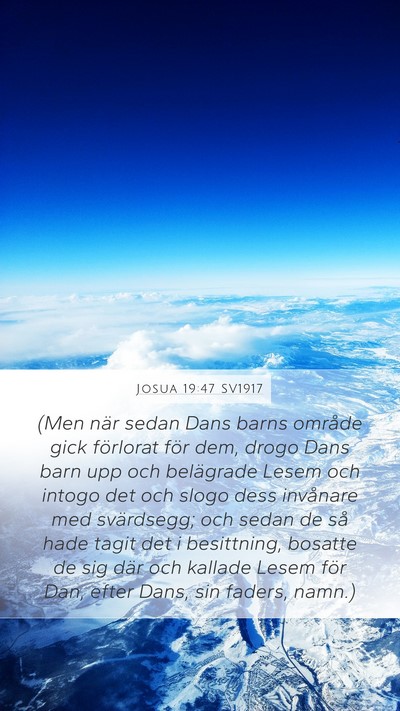Josua 19:47 SV1917 Mobile Phone Wallpaper - (Men när sedan Dans barns område gick förlorat - Mobile Bible Verse Wallpaper