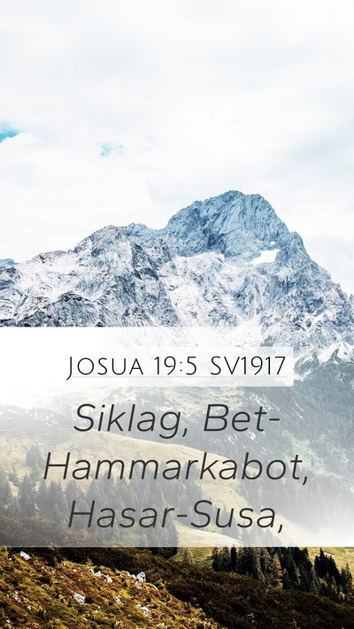 Josua 19:5 SV1917 Mobile Phone Wallpaper - Siklag, Bet-Hammarkabot, - Mobile Bible Verse Wallpaper