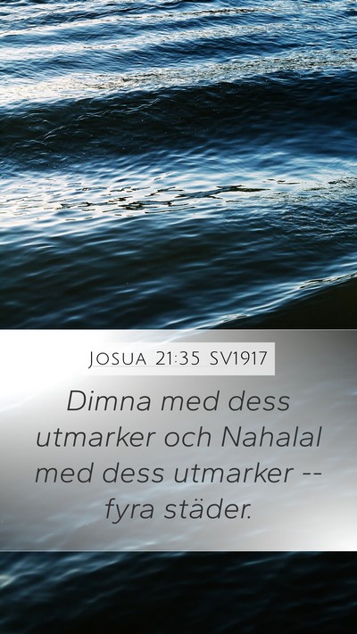 Josua 21:35 SV1917 Mobile Phone Wallpaper - Dimna med dess utmarker och Nahalal med dess - Mobile Bible Verse Wallpaper