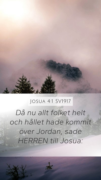 Josua 4:1 SV1917 Mobile Phone Wallpaper - Då nu allt folket helt och hållet hade kommit - Mobile Bible Verse Wallpaper