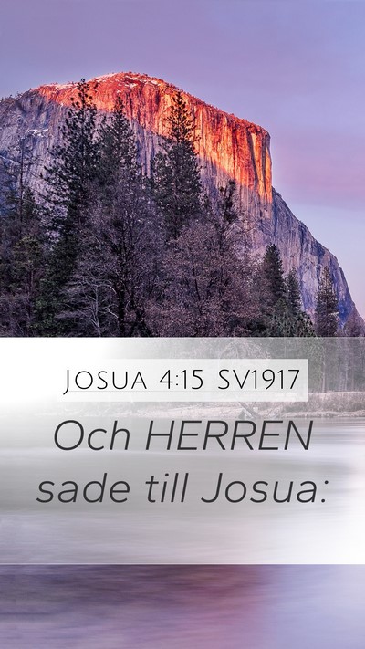 Josua 4:15 SV1917 Mobile Phone Wallpaper - Och HERREN sade till - Mobile Bible Verse Wallpaper