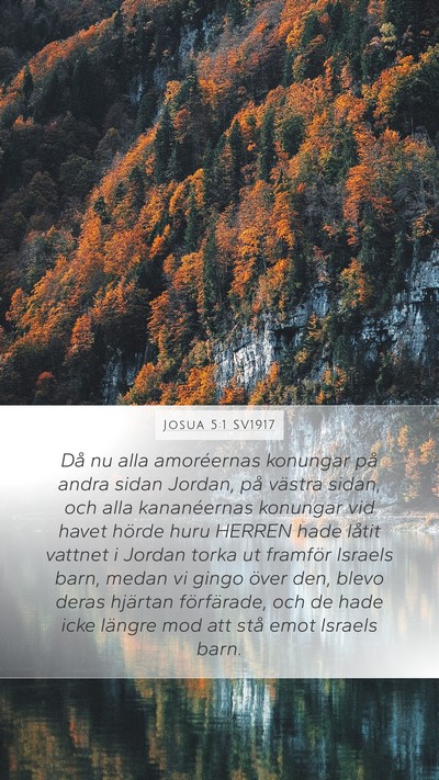 Josua 5:1 SV1917 Mobile Phone Wallpaper - Då nu alla amoréernas konungar på andra sidan - Mobile Bible Verse Wallpaper