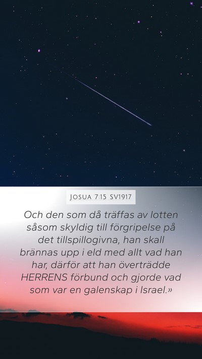 Josua 7:15 SV1917 Mobile Phone Wallpaper - Och den som då träffas av lotten såsom skyldig - Mobile Bible Verse Wallpaper