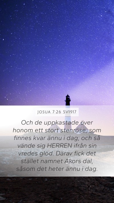 Josua 7:26 SV1917 Mobile Phone Wallpaper - Och de uppkastade över honom ett stort - Mobile Bible Verse Wallpaper