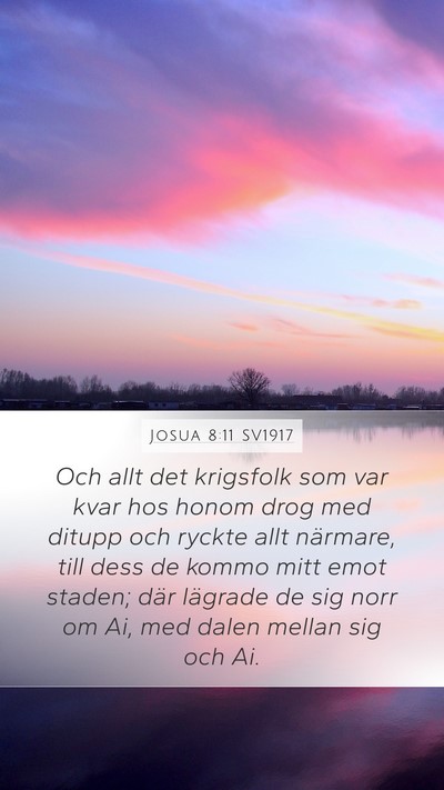 Josua 8:11 SV1917 Mobile Phone Wallpaper - Och allt det krigsfolk som var kvar hos honom - Mobile Bible Verse Wallpaper