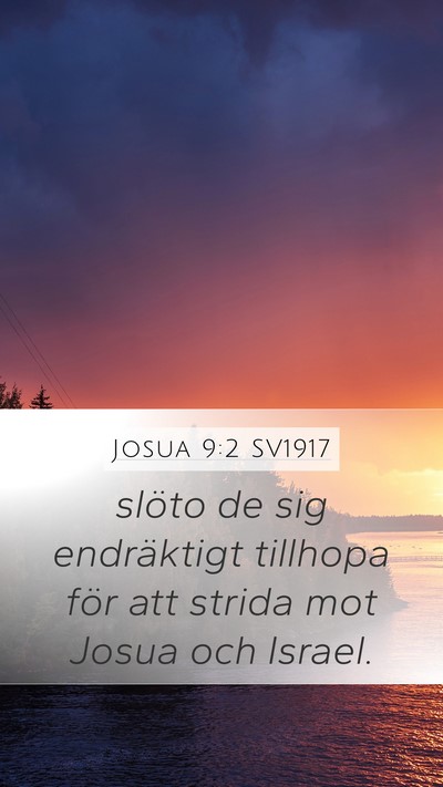 Josua 9:2 SV1917 Mobile Phone Wallpaper - slöto de sig endräktigt tillhopa för att - Mobile Bible Verse Wallpaper