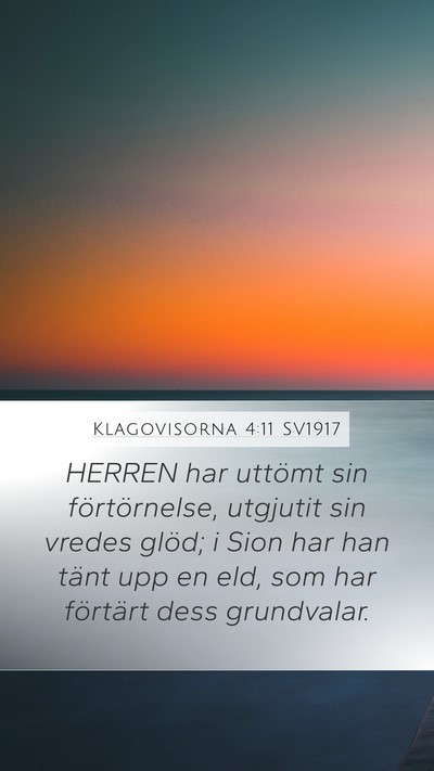 Klagovisorna 4:11 SV1917 Bible Verse Image