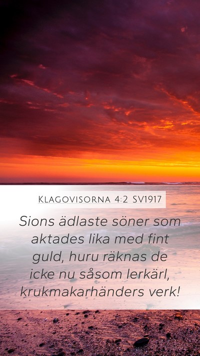 Klagovisorna 4:2 SV1917 Bible Verse Image