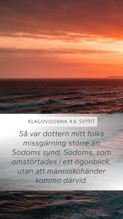 Klagovisorna 4:6 SV1917 Mobile Phone Wallpaper - Så var dottern mitt folks missgärning större - Mobile Bible Verse Wallpaper