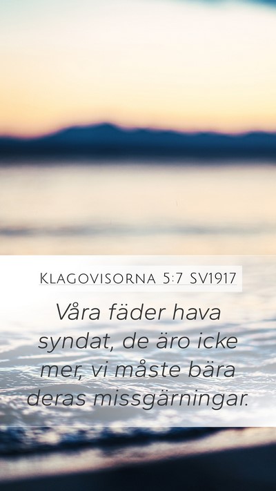 Klagovisorna 5:7 SV1917 Bible Verse Image