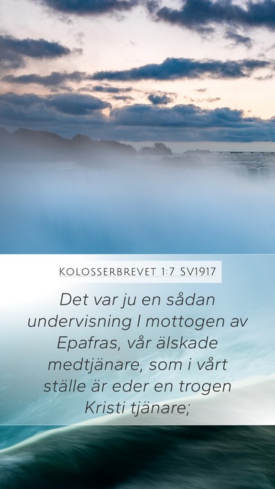 Kolosserbrevet 1:7 SV1917 Bible Verse Image