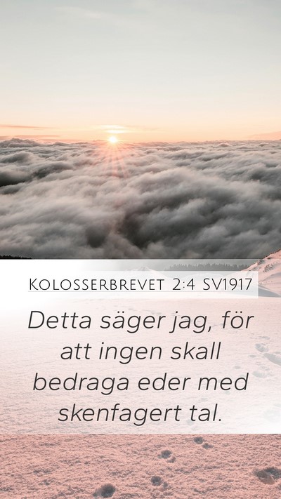 Kolosserbrevet 2:4 SV1917 Bible Verse Image
