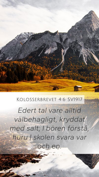 Kolosserbrevet 4:6 SV1917 Bible Verse Image