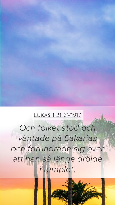 Lukas 1:21 SV1917 Mobile Phone Wallpaper - Och folket stod och väntade på Sakarias och - Mobile Bible Verse Wallpaper