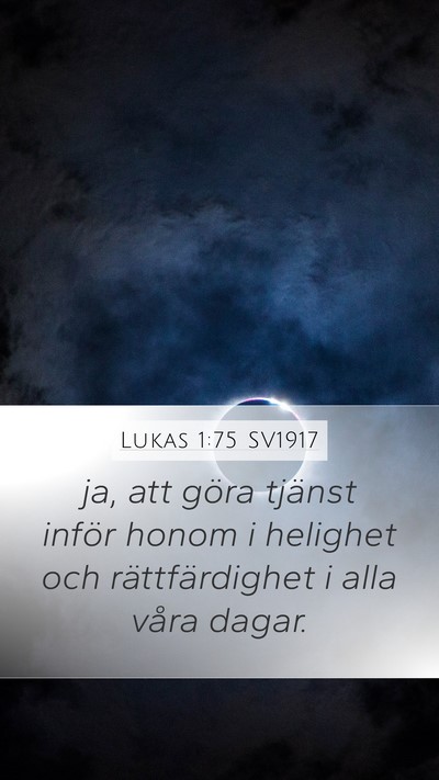 Lukas 1:75 SV1917 Bible Verse Image