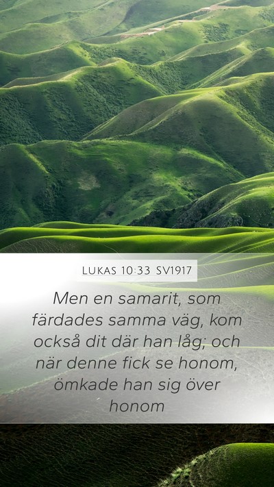 Lukas 10:33 SV1917 Bible Verse Image
