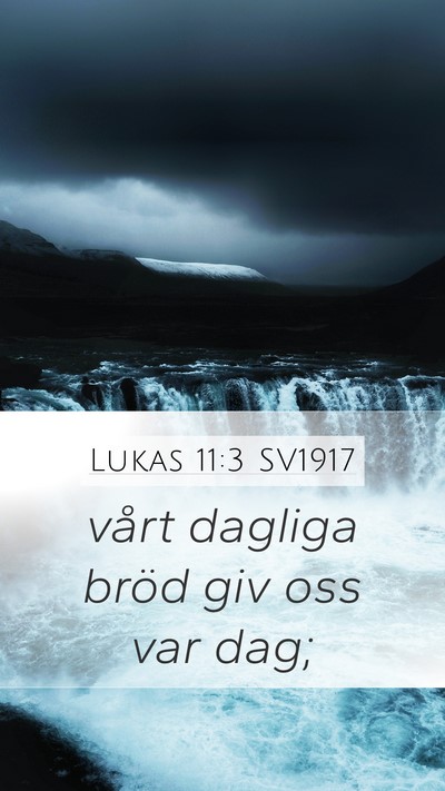Lukas 11:3 SV1917 Bible Verse Image