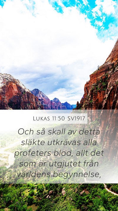 Lukas 11:50 SV1917 Bible Verse Image