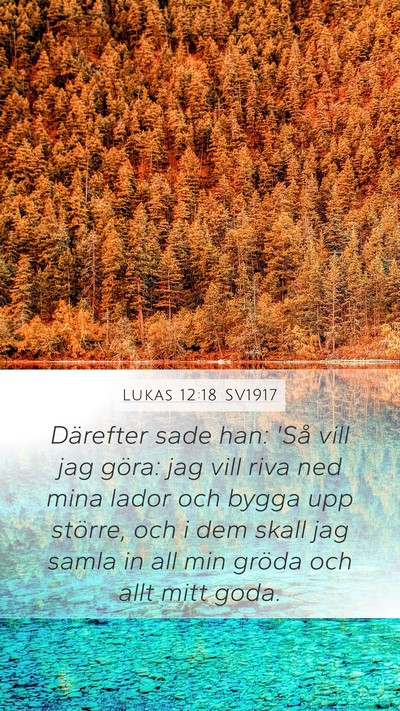Lukas 12:18 SV1917 Bible Verse Image