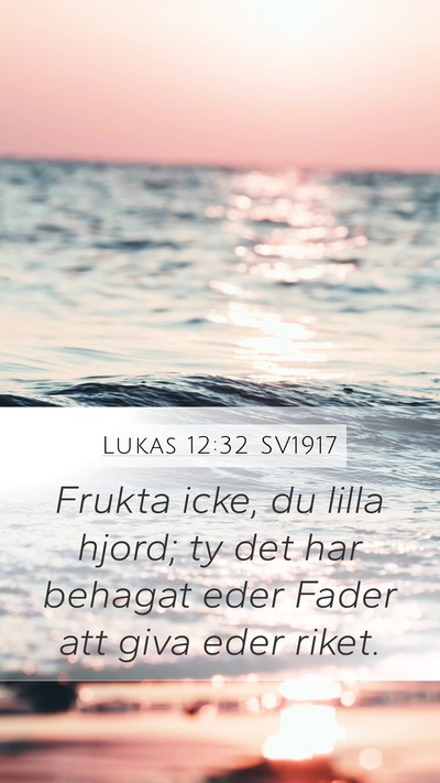 Lukas 12:32 SV1917 Bible Verse Image