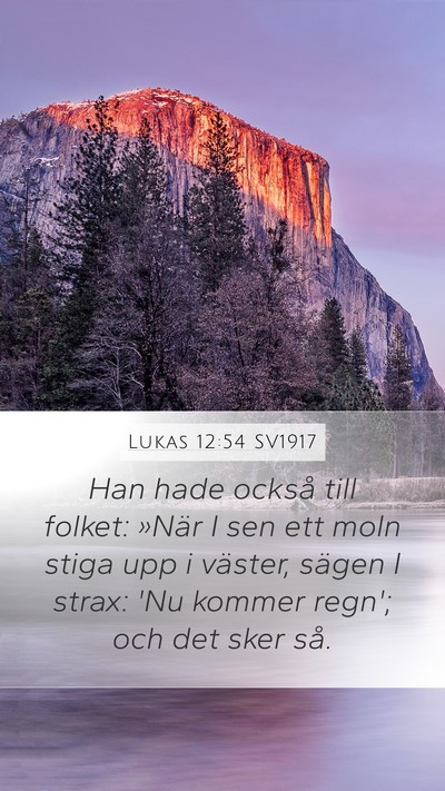Lukas 12:54 SV1917 Bible Verse Image