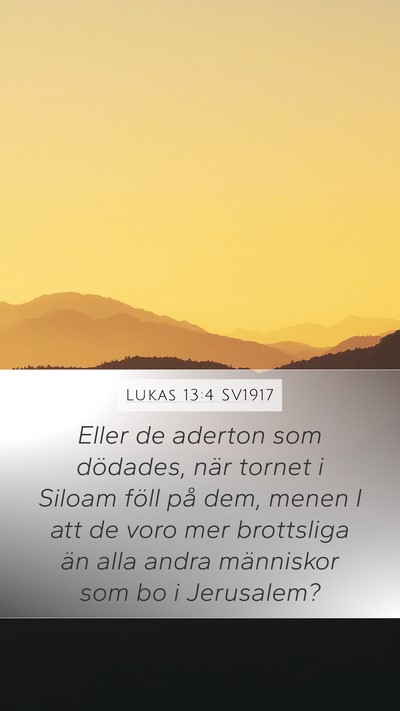 Lukas 13:4 SV1917 Bible Verse Image