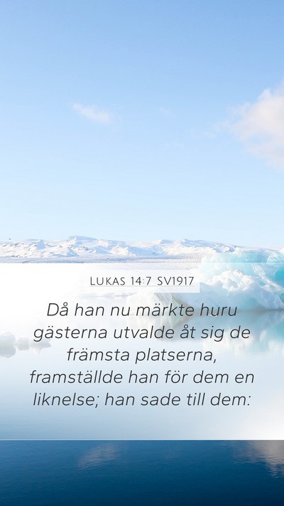 Lukas 14:7 SV1917 Bible Verse Image