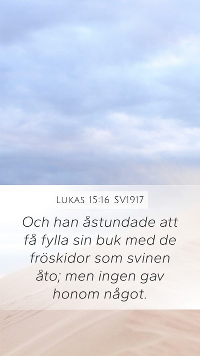 Lukas 15:16 SV1917 Bible Verse Image
