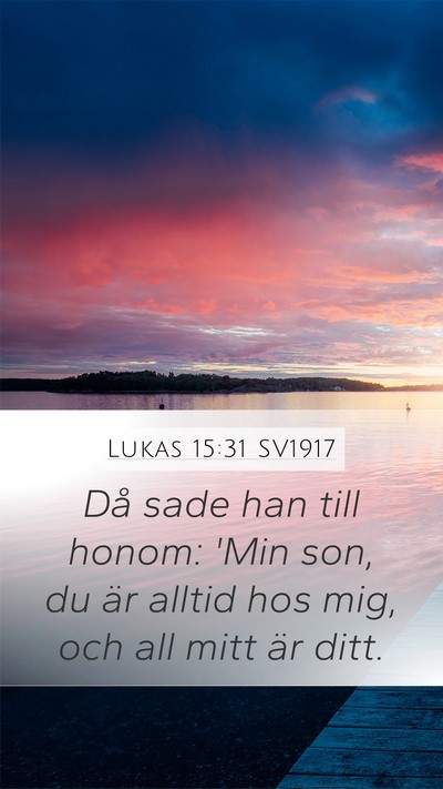 Lukas 15:31 SV1917 Bible Verse Image