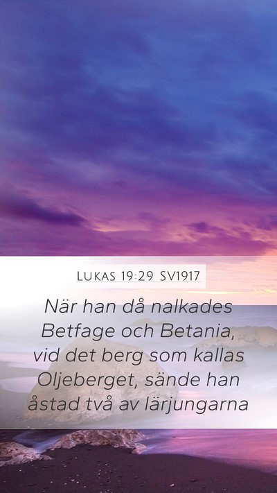 Lukas 19:29 SV1917 Bible Verse Image