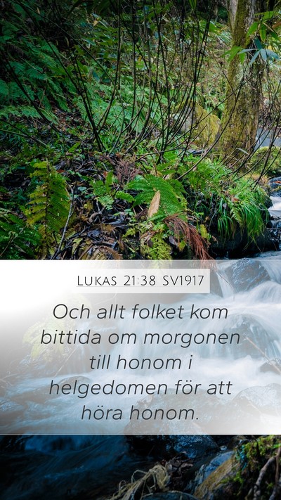Lukas 21:38 SV1917 Bible Verse Image