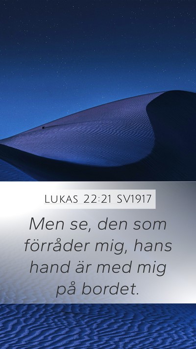 Lukas 22:21 SV1917 Bible Verse Image