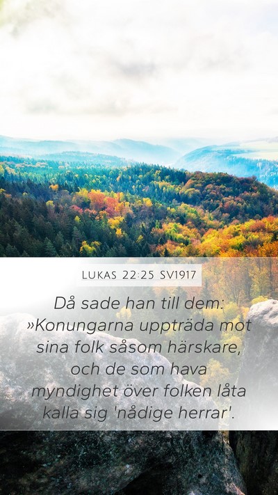 Lukas 22:25 SV1917 Bible Verse Image