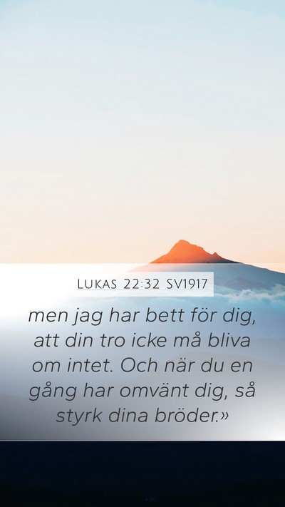 Lukas 22:32 SV1917 Bible Verse Image