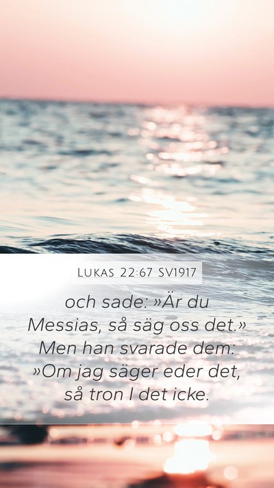 Lukas 22:67 SV1917 Bible Verse Image