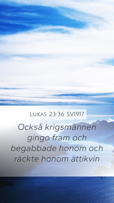 Lukas 23:36 SV1917 Bible Verse Image