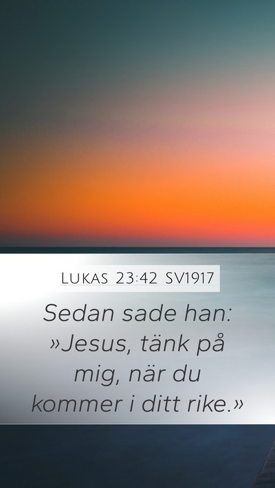 Lukas 23:42 SV1917 Bible Verse Image