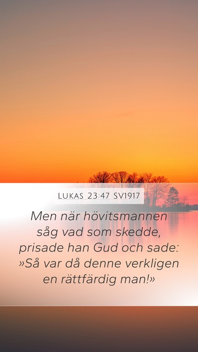 Lukas 23:47 SV1917 Bible Verse Image