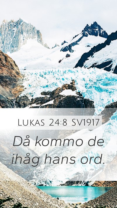 Lukas 24:8 SV1917 Mobile Phone Wallpaper - Då kommo de ihåg hans - Mobile Bible Verse Wallpaper