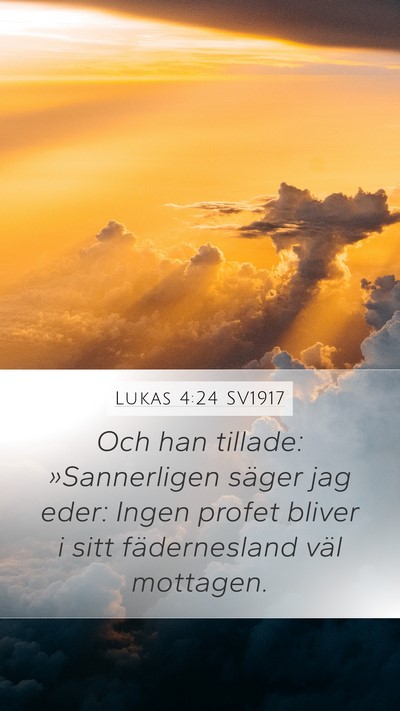 Lukas 4:24 SV1917 Bible Verse Image