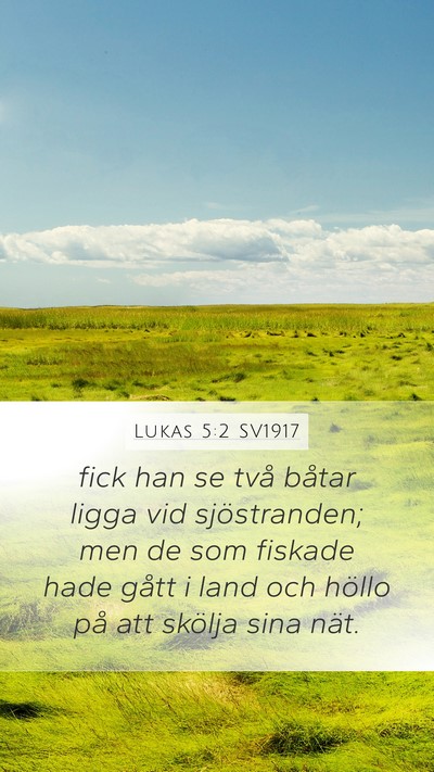 Lukas 5:2 SV1917 Mobile Phone Wallpaper - fick han se två båtar ligga vid sjöstranden; - Mobile Bible Verse Wallpaper