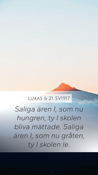 Lukas 6:21 SV1917 Bible Verse Image