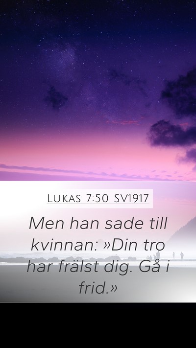 Lukas 7:50 SV1917 Bible Verse Image