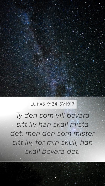 Lukas 9:24 SV1917 Bible Verse Image